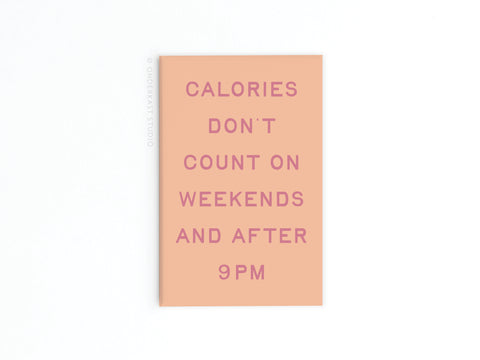 Calories Don’t Count Refrigerator Magnet
