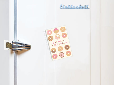 Hole Foods Donuts Refrigerator Magnet