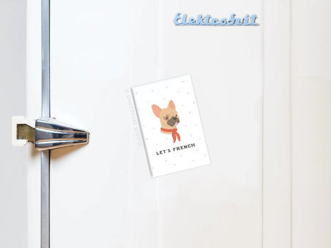 Let’s French Frenchie Refrigerator Magnet