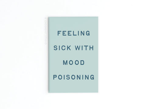 Feeling Sick With Mood Poisoning Refrigerator Magnet