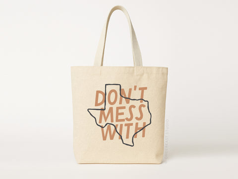 Don’t Mess With Tote Bag
