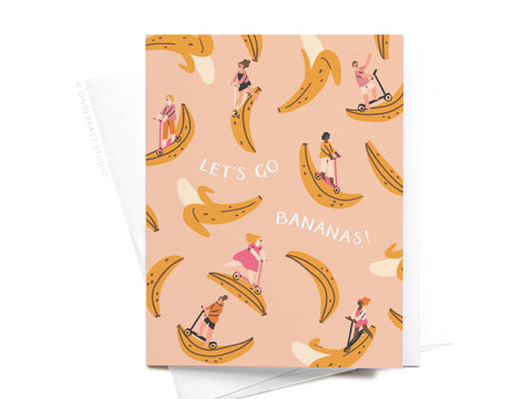 Let's Go Bananas Greeting Card