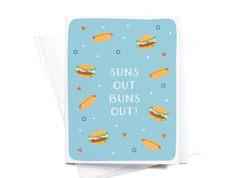 Suns Out Buns Out! Greeting Card