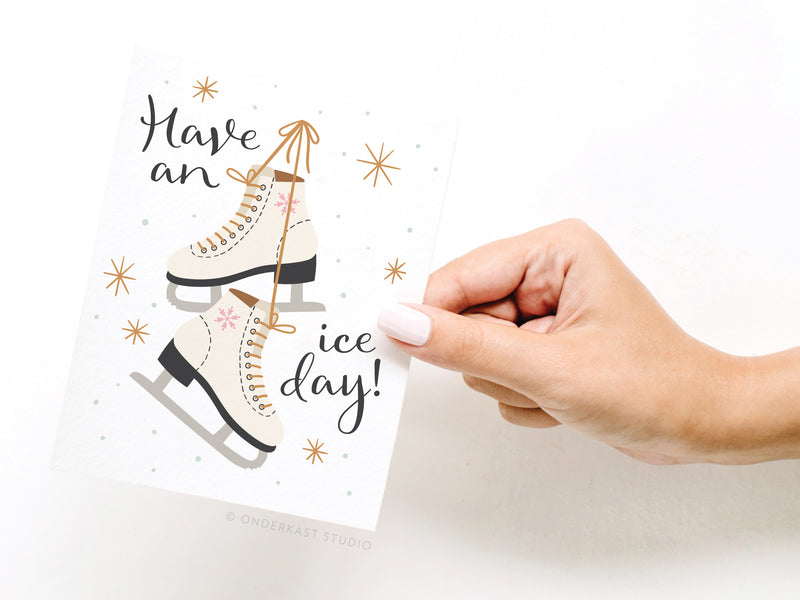 Have an Ice Day! Ice Skates Greeting Card
