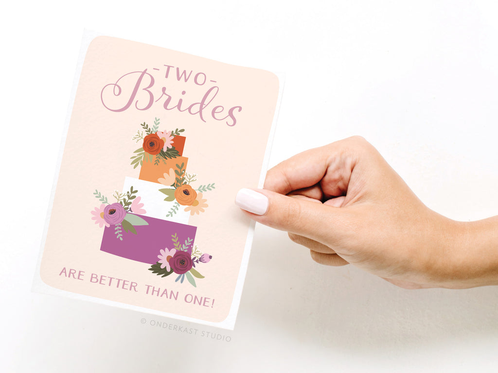 Two Brides Are Better Than One Greeting Card