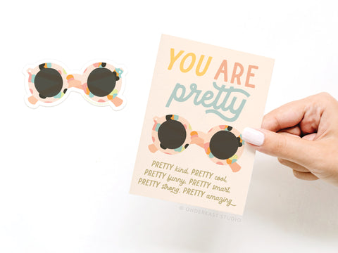 You Are Pretty Sunglasses Sticker Greeting Card