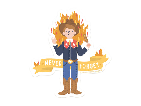 Never Forget Sticker