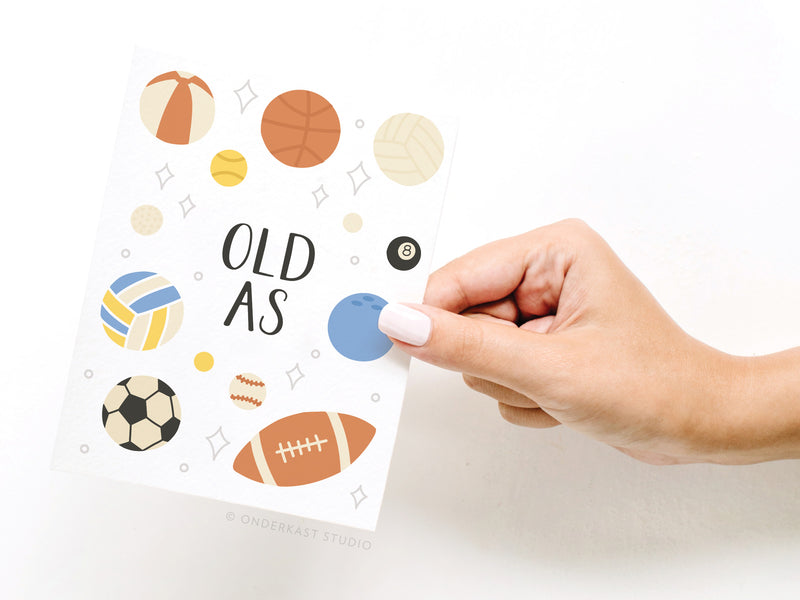 Old As Balls Greeting Card