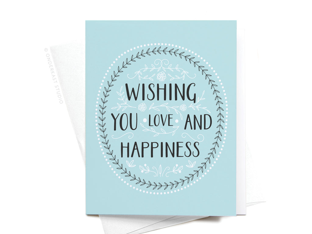 Wishing You Love and Happiness Greeting Card