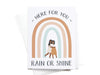 Here For You Rain or Shine Greeting Card