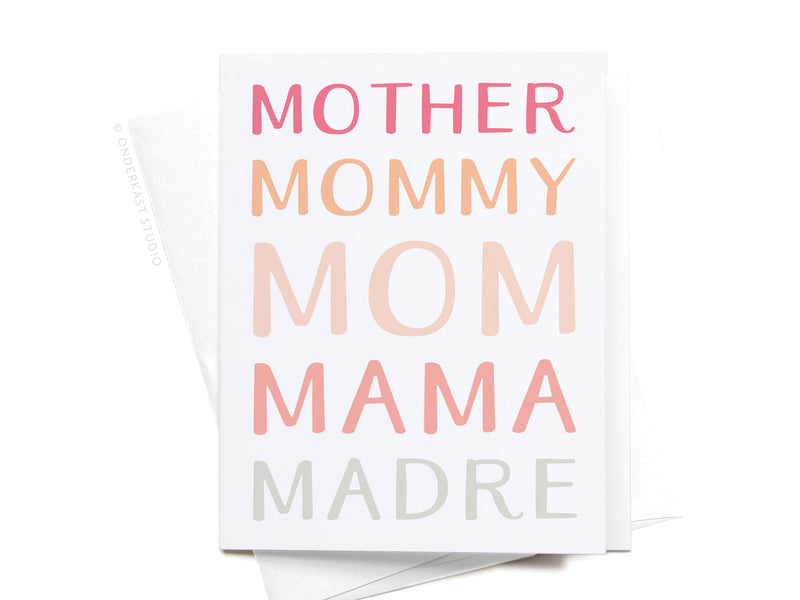 Mother Mommy Mom Mama Madre Greeting Card