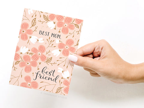 Best Mom Best Friend Greeting Card