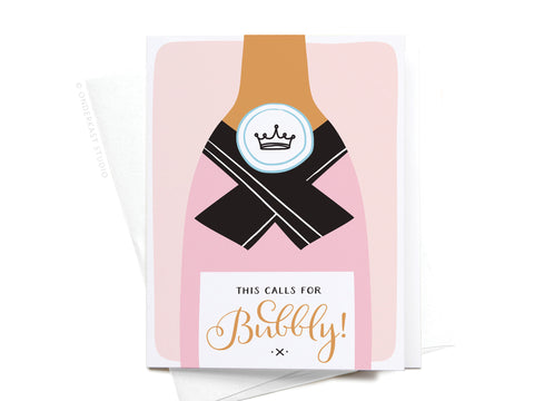 This Calls for Bubbly! Greeting Card