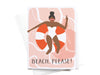 Beach, Please! Greeting Card