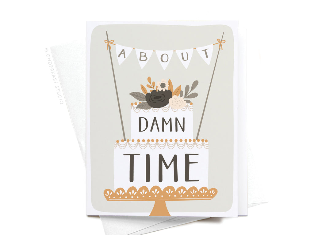 About Damn Time Wedding Cake Greeting Card