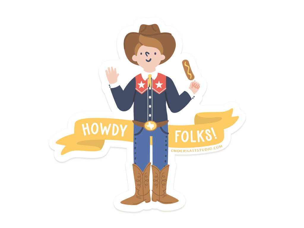 Howdy Folks Sticker