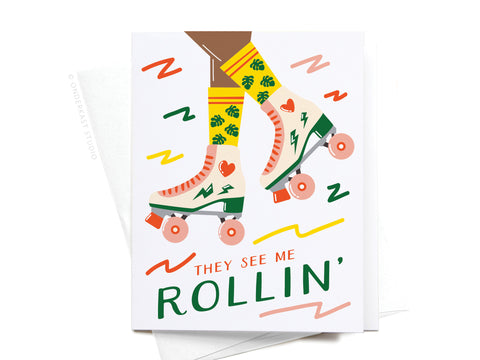 They See Me Rollin' Roller Blades Greeting Card