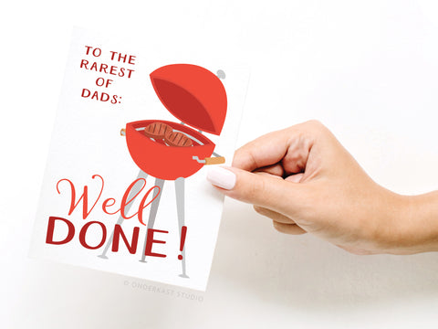 To the Rarest of Dads: Well Done! Greeting Card