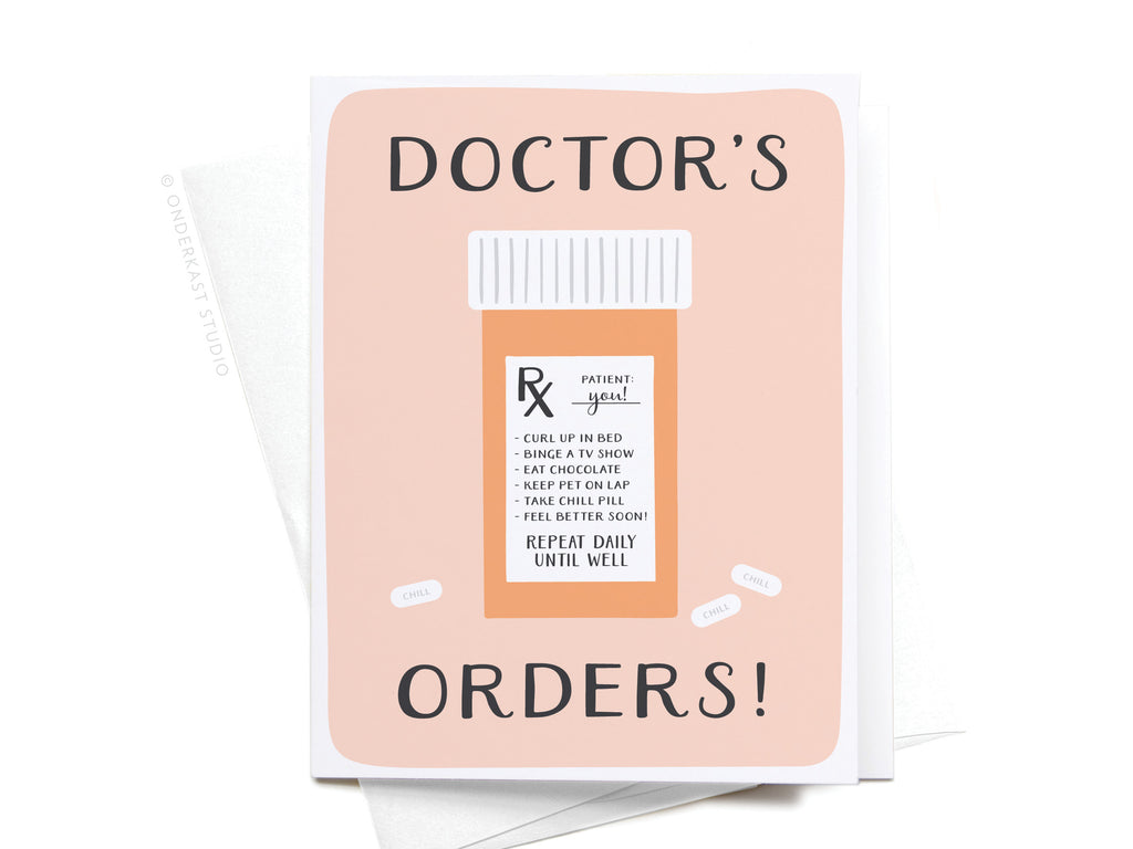 Doctor’s Orders Pill Bottle Greeting Card