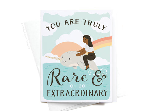 You Are Truly Rare Narwhal Greeting Card