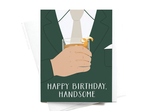 Happy Birthday, Handsome Greeting Card
