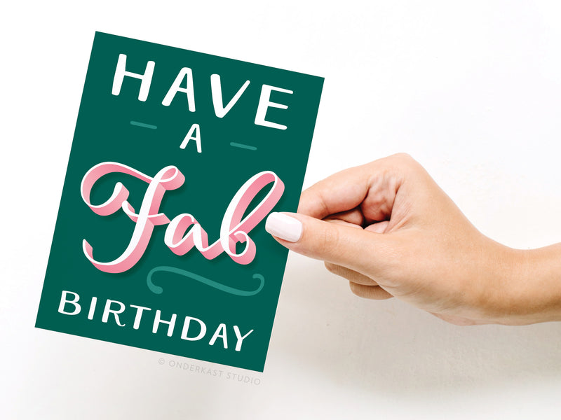 Have a Fab Birthday Greeting Card