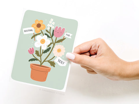 Rooting For You! Flowers Greeting Card
