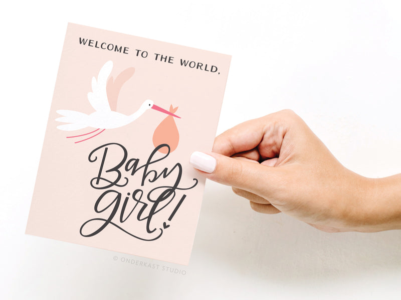 Welcome to the World, Baby Girl! Greeting Card