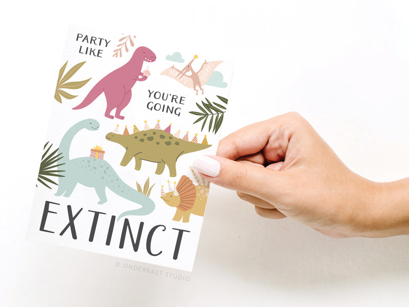 Party Like You’re Going Extinct Dinosaurs Greeting Card