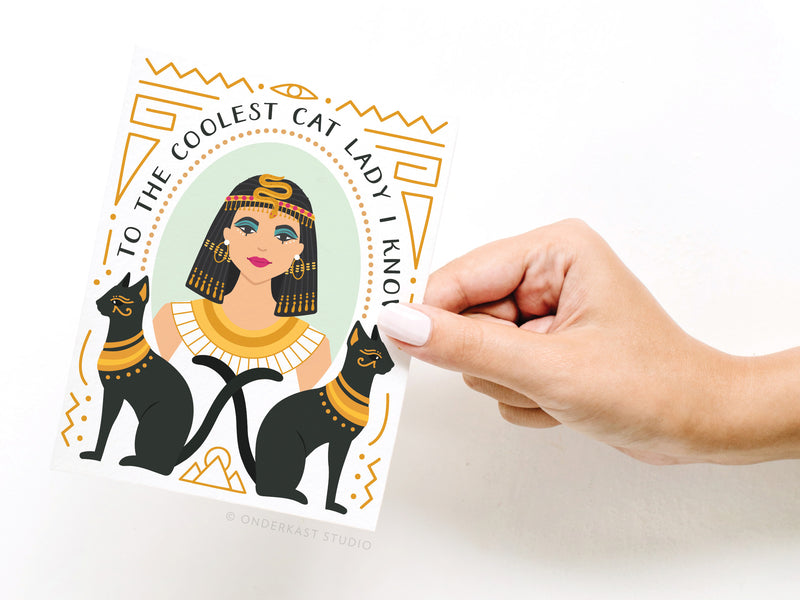 To the Coolest Cat Lady I Know! Cleopatra Greeting Card