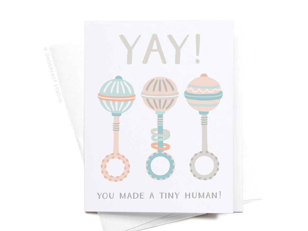Yay! You Made a Tiny Human! Baby Rattles Greeting Card