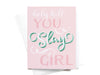 Holy Hell, You Slay Girl Greeting Card