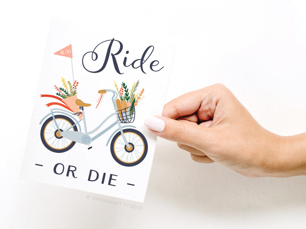 Ride or Die Bicycle Greeting Card