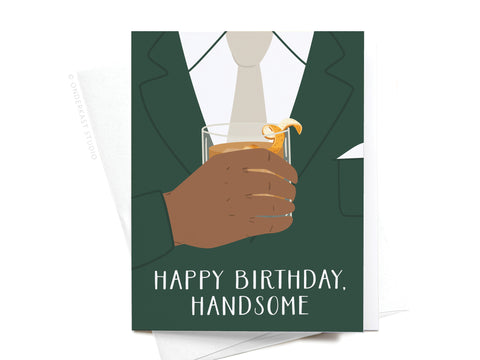 Happy Birthday, Handsome Greeting Card