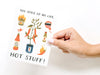 You Spice Up My Life, Hot Stuff Greeting Card